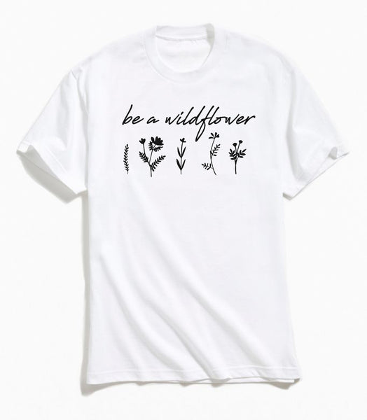 Be A Wildflower - White