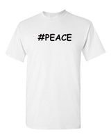 #PEACE Tee - Wht -Blk letters