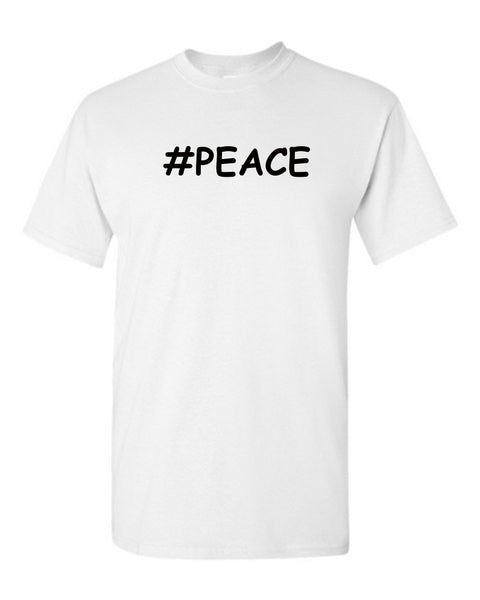 #PEACE Tee - Wht -Blk letters