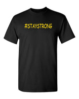 #STAYSTRONG Tee - Black -Yel letters